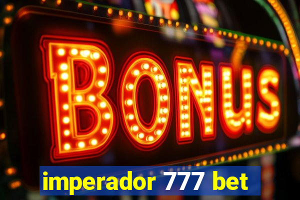 imperador 777 bet